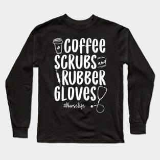 Coffee Scrubs Rubber Gloves Nurse Long Sleeve T-Shirt